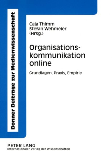 Organisationskommunikation online, Taschenbuch von , Peter Lang GmbH, Internationaler Verlag der Wissenschaften, 9783631564356