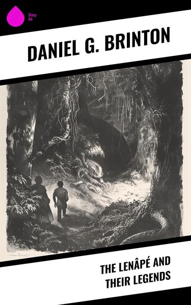 Produktbild: The Len&acirc;p&eacute; and Their Legends