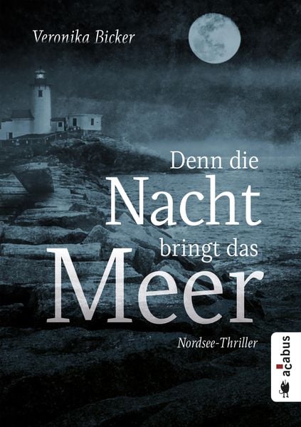Produktbild: Denn die Nacht bringt das Meer. Nordsee-Thriller