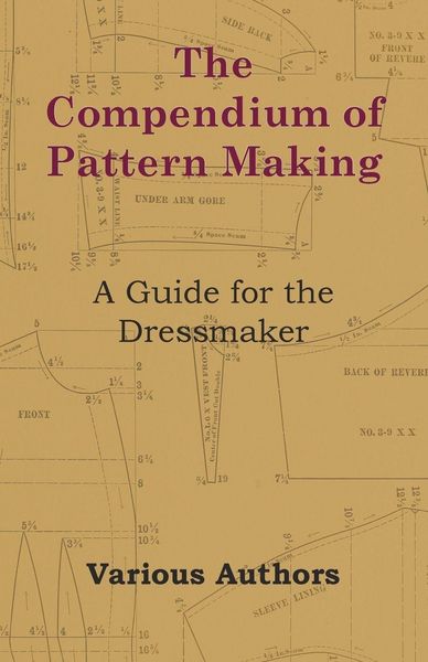Produktbild: The Compendium of Pattern Making - A Guide for the Dressmaker