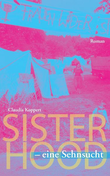 Produktbild: Sisterhood - eine Sehnsucht