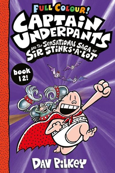 Produktbild: Captain Underpants and the Sensational Saga of Sir Stinks-a-Lot Colour
