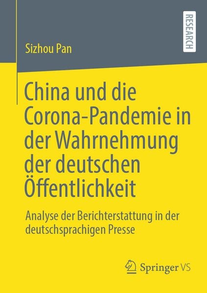Produktbild: China und die Corona-Pandemie in der Wahrnehmung der deutschen &Ouml;ffentlichkeit