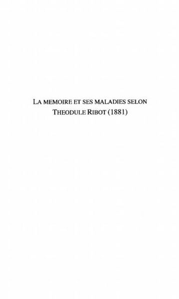 Produktbild: La Memoire Et Ses Maladies Selon Theodule Ribot (1881)