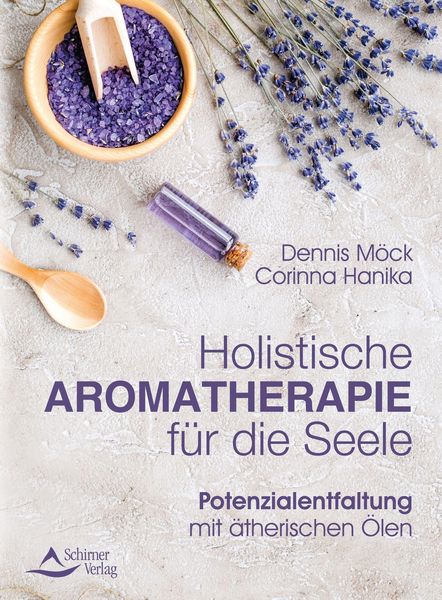 Produktbild: Holistische Aromatherapie f&uuml;r die Seele