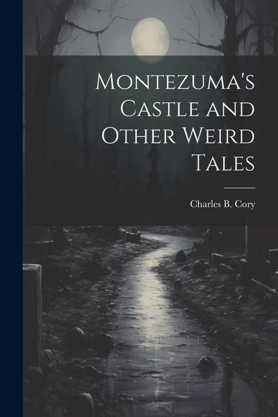 Produktbild: Montezuma's Castle and Other Weird Tales