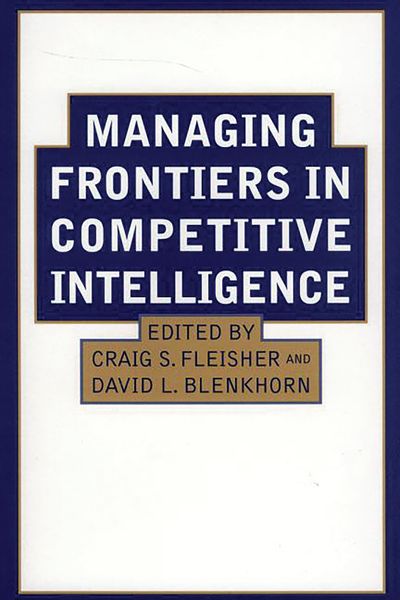 Produktbild: Managing Frontiers in Competitive Intelligence