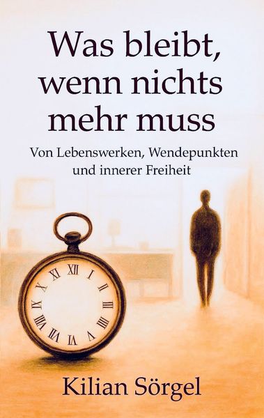 Produktbild: Was bleibt, wenn nichts mehr muss