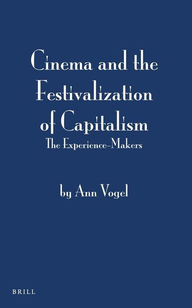 Produktbild: Cinema and the Festivalization of Capitalism