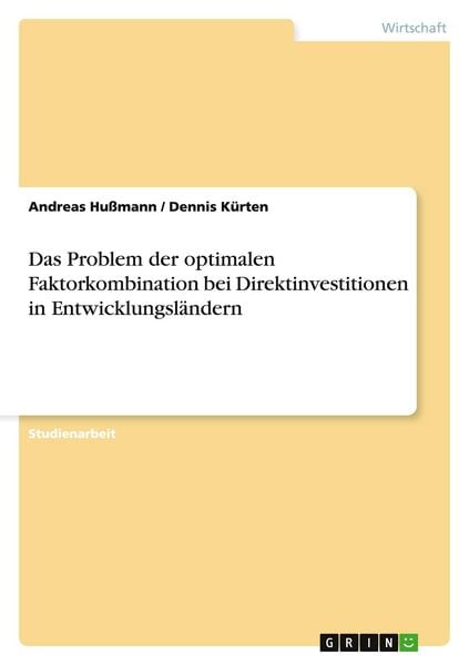 Produktbild: Das Problem der optimalen Faktorkombination bei Direktinvestitionen in Entwicklungsl&auml;ndern