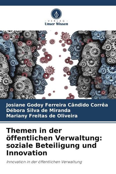 Produktbild: Themen in der &ouml;ffentlichen Verwaltung: soziale Beteiligung und Innovation