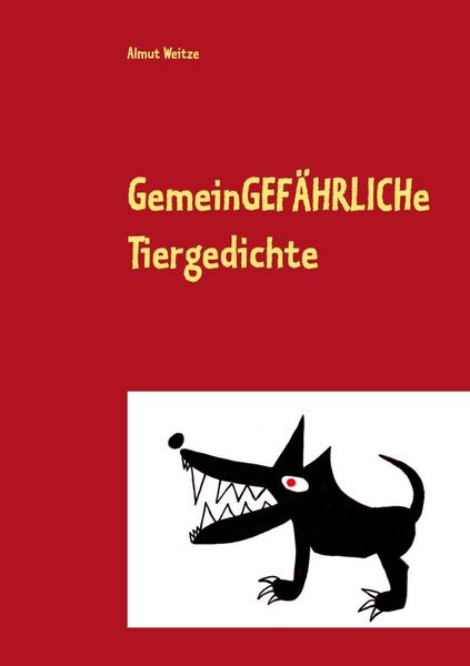 Produktbild: Gemeingef&auml;hrliche Tiergedichte