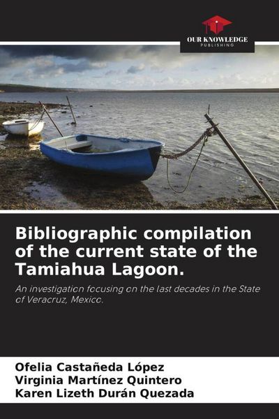 Produktbild: Bibliographic compilation of the current state of the Tamiahua Lagoon.