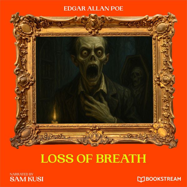 Loss of Breath - Edgar Allan Poe, Audio, 9783711951489
