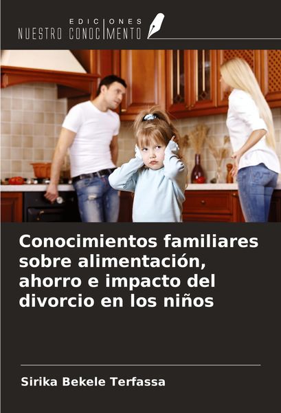 Produktbild: Conocimientos familiares sobre alimentaci&oacute;n, ahorro e impacto del divorcio en los ni&ntilde;os
