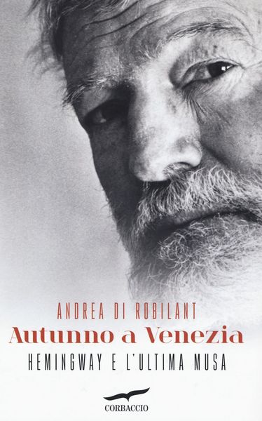 Produktbild: Autunno a Venezia. Hemingway e l'ultima musa