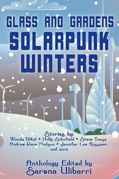 Produktbild: Glass and Gardens: Solarpunk Winters