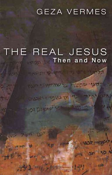 Produktbild: The Real Jesus: Then and Now