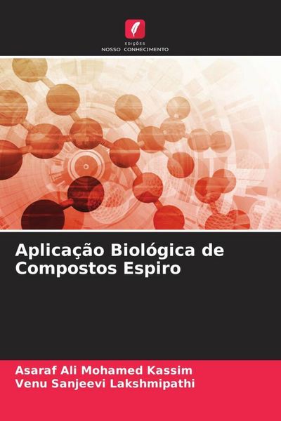 Produktbild: Aplica&ccedil;&atilde;o Biol&oacute;gica de Compostos Espiro