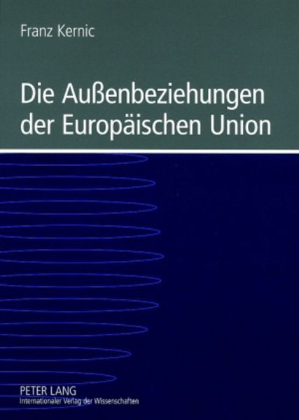 Produktbild: Die Au&szlig;enbeziehungen der Europ&auml;ischen Union