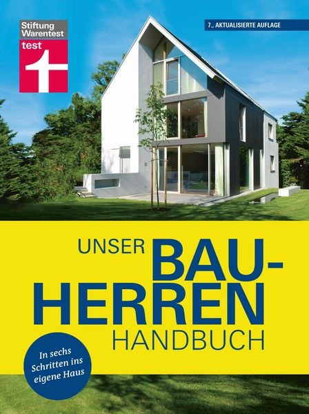 Produktbild: Unser Bauherren-Handbuch: Mit jedem Kapitel dem Traum vom Eigenheim ein St&uuml;ck n&auml;her kommen - Wohnw&uuml;nsche - Finanzierung - Grundst&uuml;ck- und Haussuche -