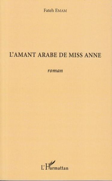 Produktbild: L'amant arabe de miss anne - roman