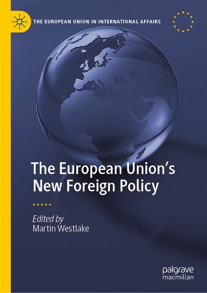 Produktbild: The European Union&rsquo;s New Foreign Policy