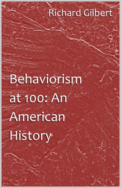 Produktbild: Behaviorism at 100: An American History
