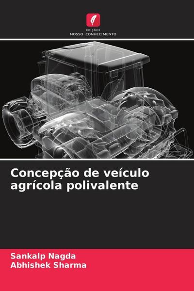 Produktbild: Concep&ccedil;&atilde;o de ve&iacute;culo agr&iacute;cola polivalente