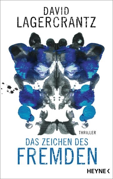 Das Zeichen des Fremden, Gebundene Ausgabe von David Lagercrantz, Heyne, 9783453273313