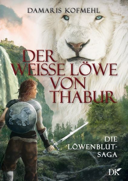 Der weisse Löwe von Thabur, Taschenbuch von Damaris Kofmehl, BoD – Books on Demand, 9783756897285