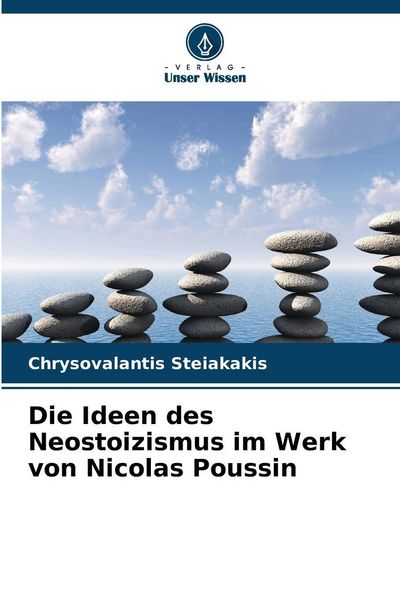 Produktbild: Die Ideen des Neostoizismus im Werk von Nicolas Poussin
