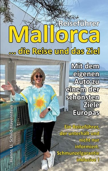 Produktbild: Mallorca ... die Reise und das Ziel!