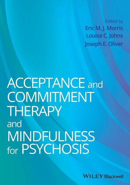 Produktbild: Acceptance and Commitment Therapy and Mindfulness for Psychosis