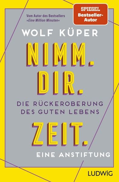 Nimm. Dir. Zeit., Taschenbuch von Wolf Küper, Ludwig, 978-3-453-28181-3