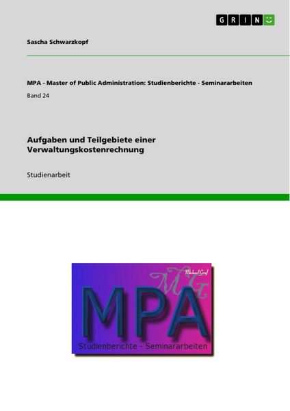 Produktbild: Aufgaben und Teilgebiete einer Verwaltungskostenrechnung