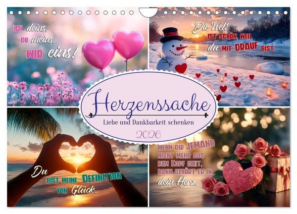 HERZENSSACHE Liebe und Dankbarkeit schenken (Wandkalender 2026 DIN A4 quer), CALVENDO Monatskalender