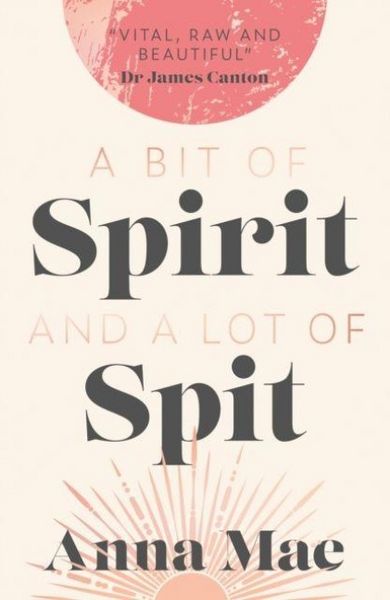 Produktbild: Mae, A: Bit of Spirit and a Lot of Spit
