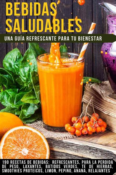 Produktbild: "Bebidas Saludables: Una Gu&iacute;a Refrescante para Tu Bienestar".