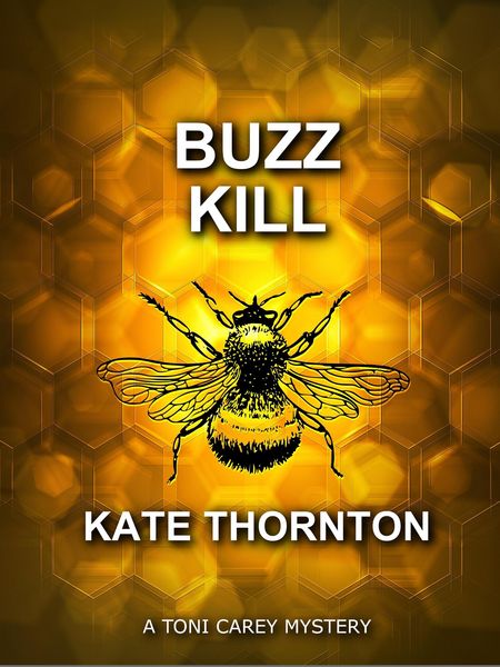 Produktbild: Buzz Kill (A Toni Carey Mystery)