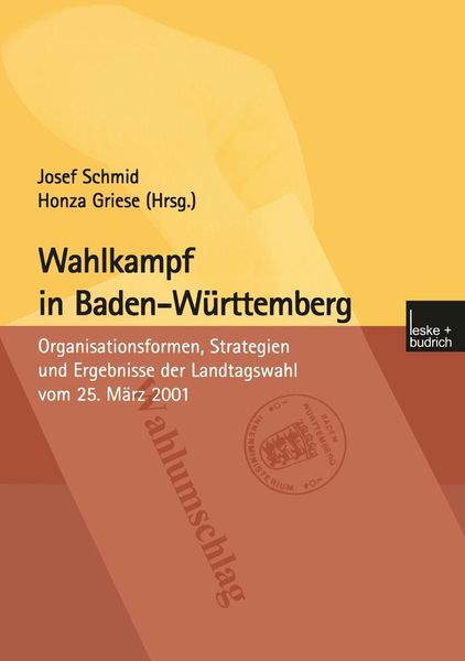 Produktbild: Wahlkampf in Baden-W&uuml;rttemberg