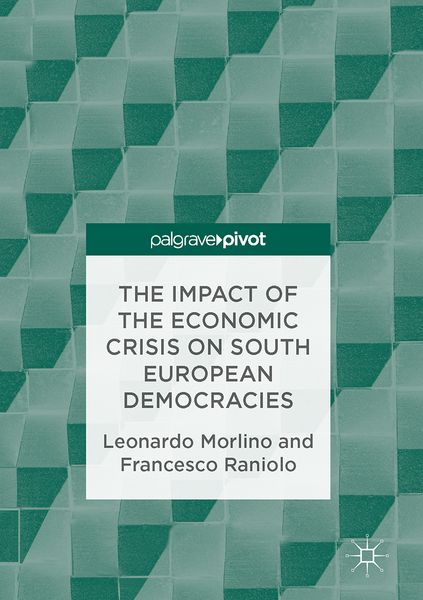 Produktbild: The Impact of the Economic Crisis on South European Democracies