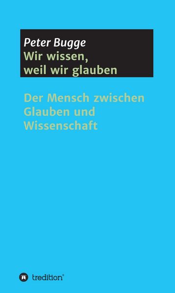 Produktbild: Wir wissen, weil wir glauben