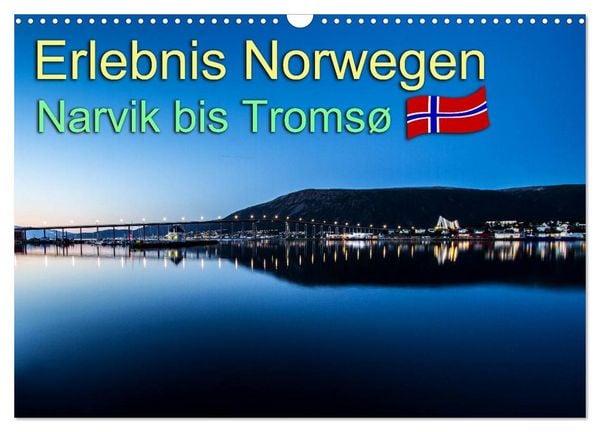 Produktbild: Erlebnis Norwegen: Narvik bis Troms&oslash; (Wandkalender 2026 DIN A3 quer), CALVENDO Monatskalender