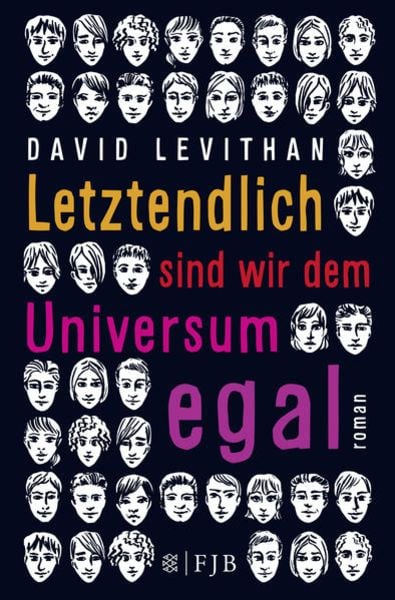 Letztendlich sind wir dem Universum egal, Taschenbuch von David Levithan, Fischer Taschenbuch Verlag
