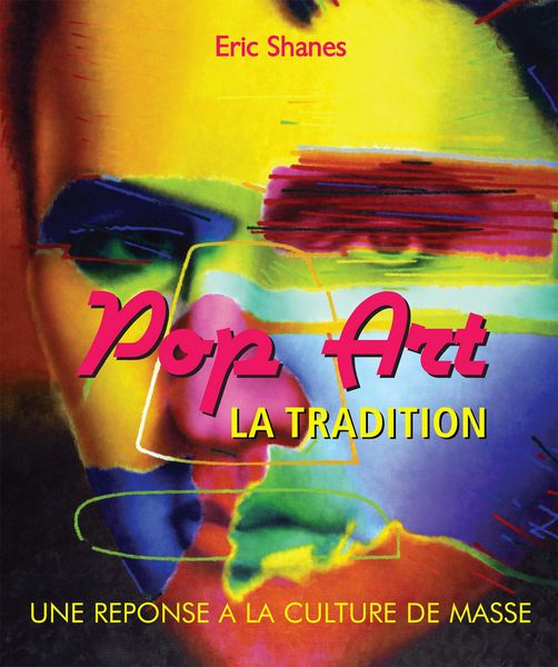Produktbild: La Tradition Pop Art - Une reponse a la Culture de Masse