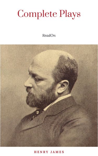 Produktbild: The Complete Plays of Henry James. Edited by L&Atilde;f&Acirc;&copy;on Edel. With plates, including portraits