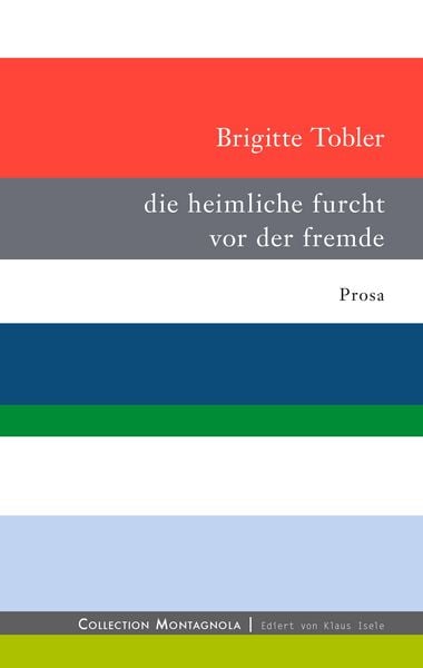 Produktbild: Die heimliche furcht vor der fremde
