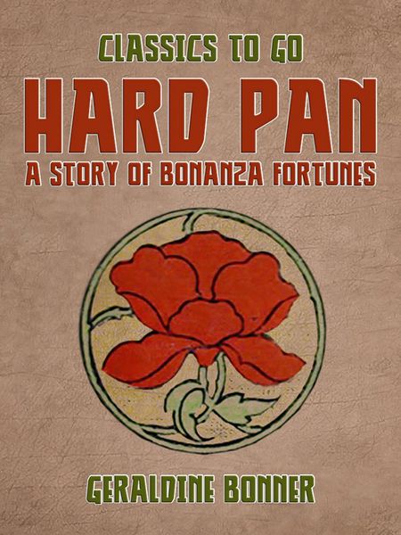 Produktbild: Hard Pan A Story of Bonanza Fortunes