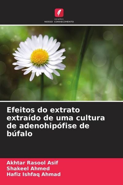 Produktbild: Efeitos do extrato extra&iacute;do de uma cultura de adenohip&oacute;fise de b&uacute;falo